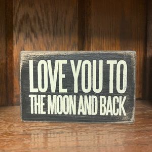 Love to the moon and back sign